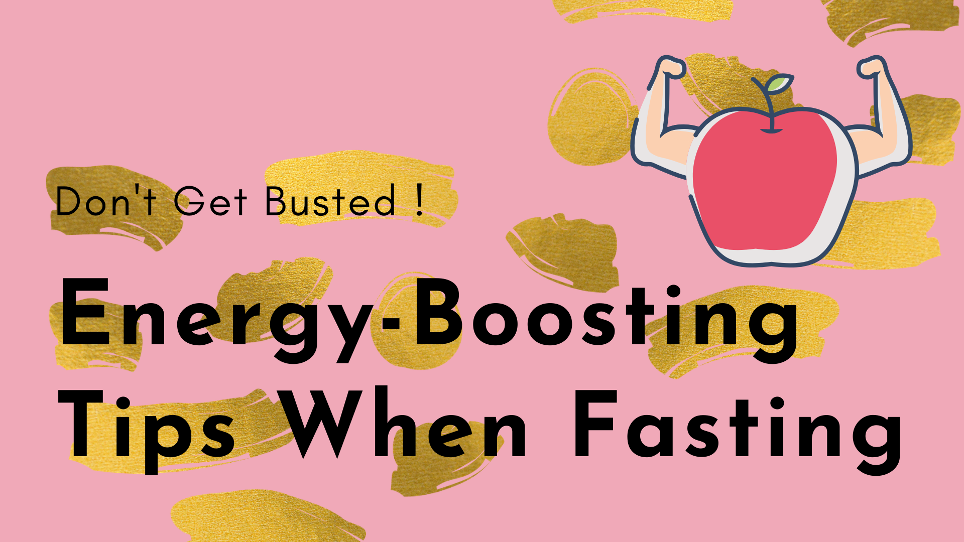 EnergyBoosting Tips When Fasting
